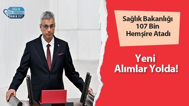 107 Bin Hemşire Atadı