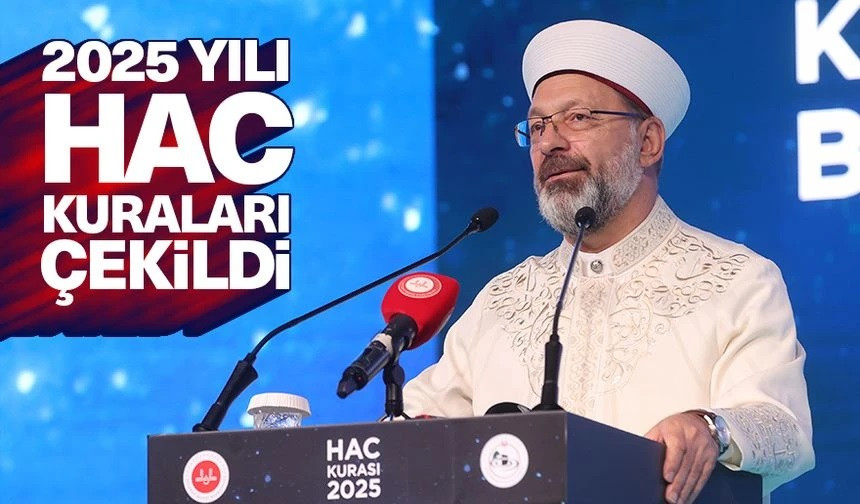 2025 HAC KURALARI ÇEKİLDİ