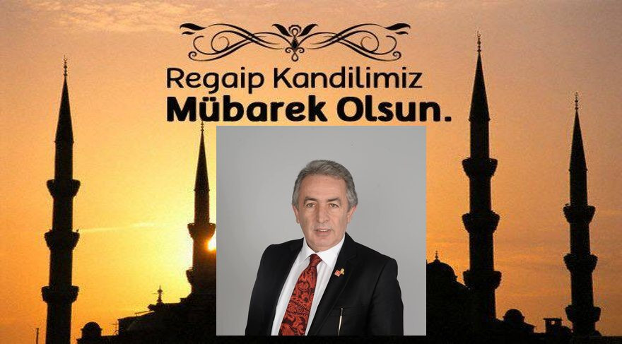 Akçakoca Cgp İgm Üyesi Burhan Ustabaş tan,Regaip Kandil Mesajı 