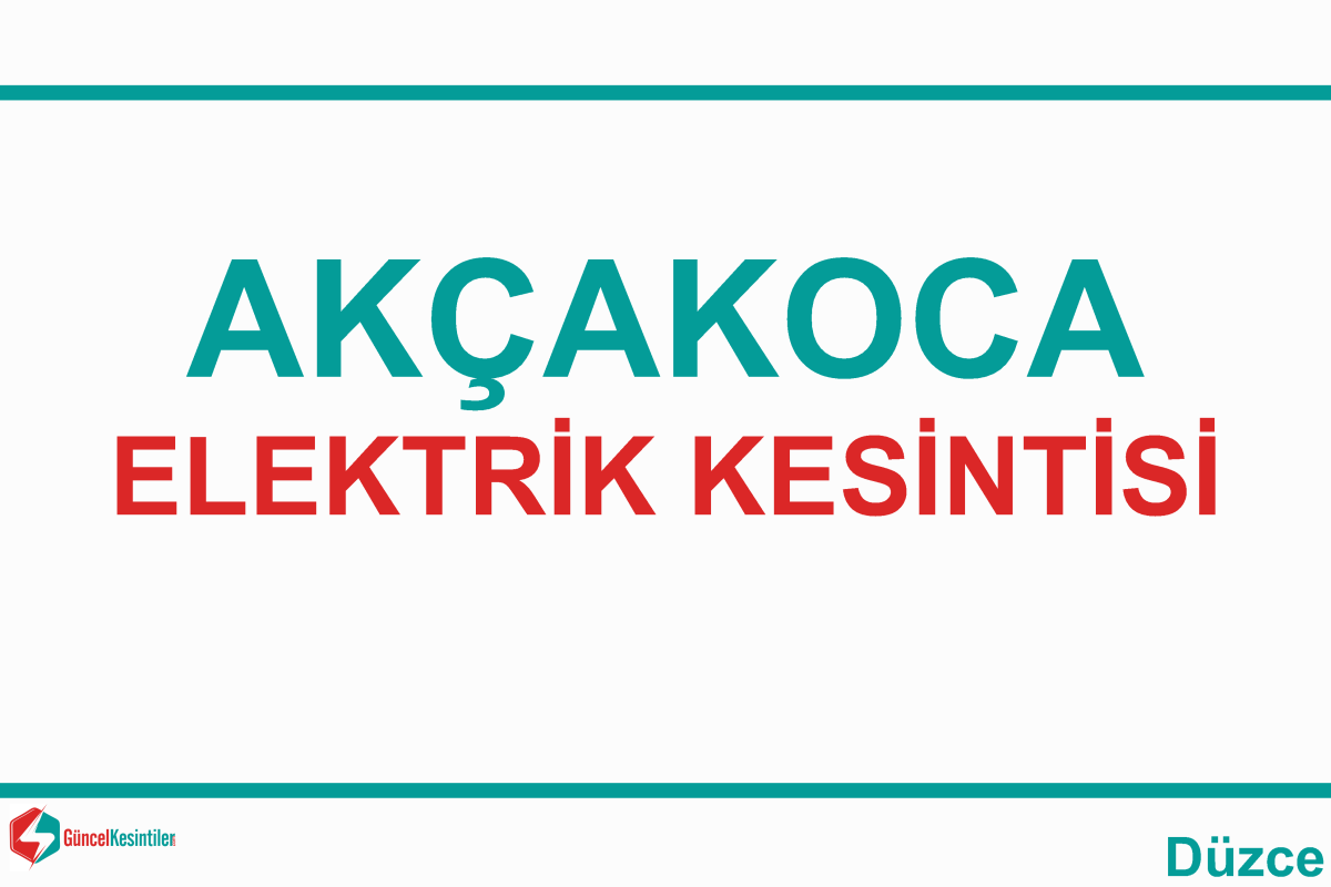 AKÇAKOCA DA ELEKTRİK KESİNTİSİ