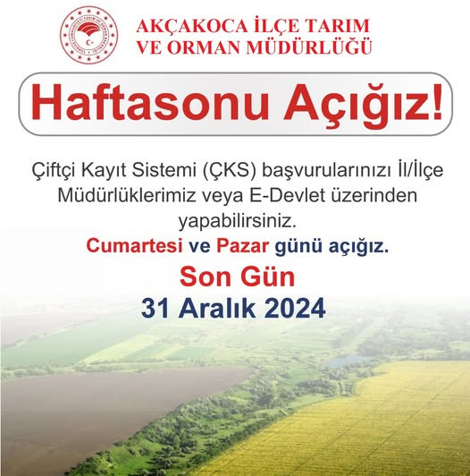 Akçakoca Tarım ve Orman İlçe Müdürlüğü hafta sonu mesaisi yapacak