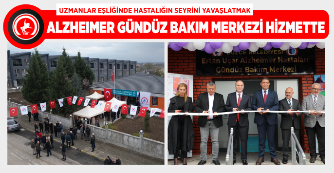 ALZHEIMER GÜNDÜZ BAKIM MERKEZİ HİZMETTE