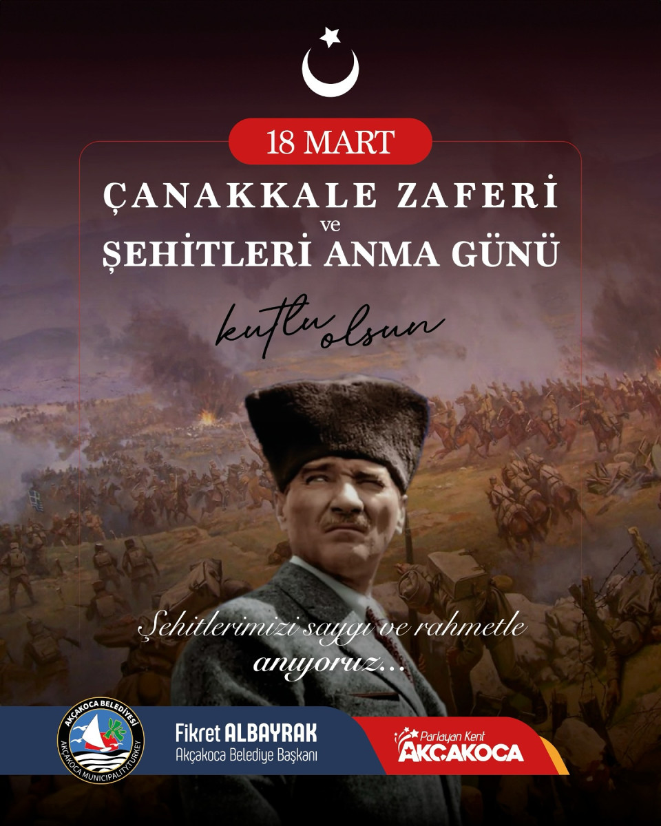 BAŞKAN ALBAYRAK, ÇANAKKALE ZAFER MESAJI