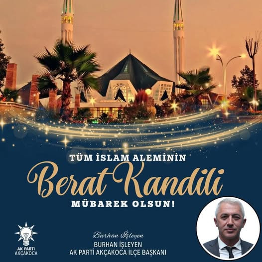 BAŞKAN BURHAN İŞLEYEN DEN BERAT KANDİLİ MESAJI