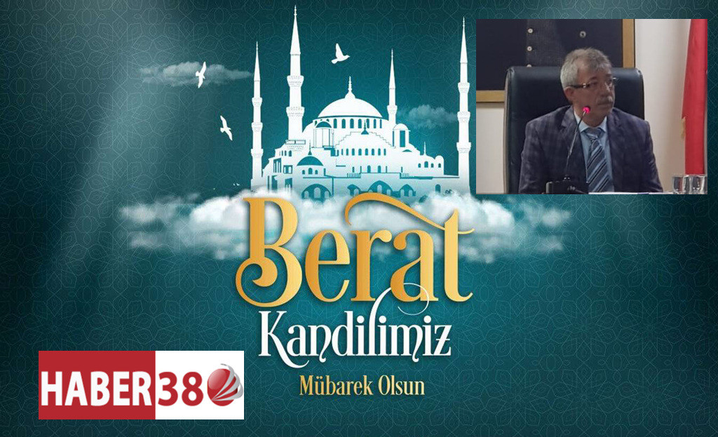 BAŞKAN YARDIMCISI NAİM TOP TAN  BERAT KANDİLİ MESAJI