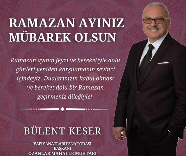 Bülent Keser den Ramazan Ayı Mesajı