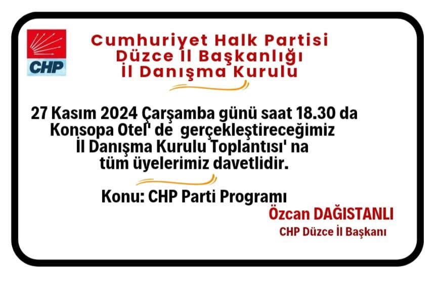 CHP İL KURUL TOPLANTISINA DAVET VAR