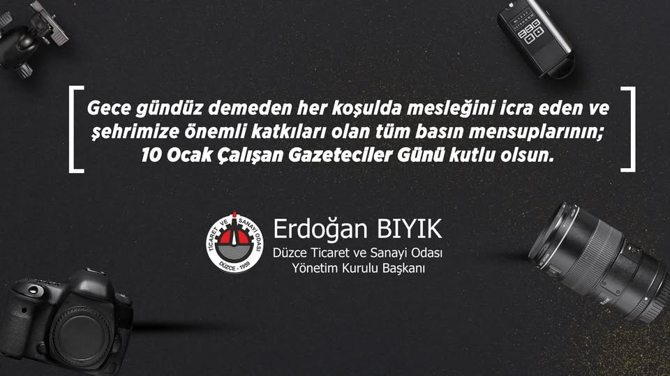 Dtso Başkan Erdoğan Bıyık,10 Ocak Gazeteciler Günü Kutlu Olsun