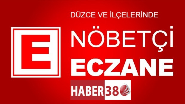 DÜZCE VE İLÇELERİNDE NÖBETÇİ ECZANELERİ....