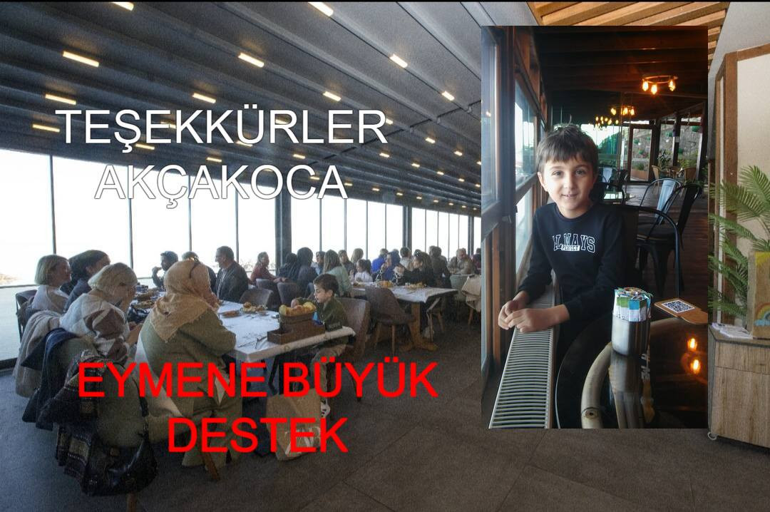 EYMEN DEN AKÇAKOCA LILARA BÜYÜK TEŞEKKÜR