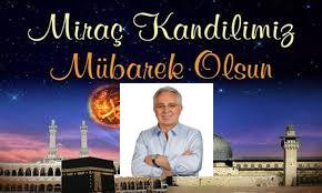 FARUK DARIYERLİ DEN MİRAÇ KANDİL MESAJI