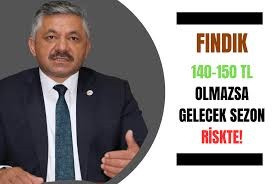 FINDIK 140-150 TL Olmazsa Gelecek Sezon Riskte!