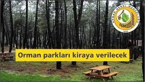 Orman parkı işletme hakkı kiraya verilecektir