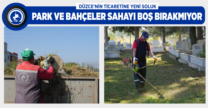 PARK VE BAHÇELER SAHAYI BOŞ BIRAKMIYOR